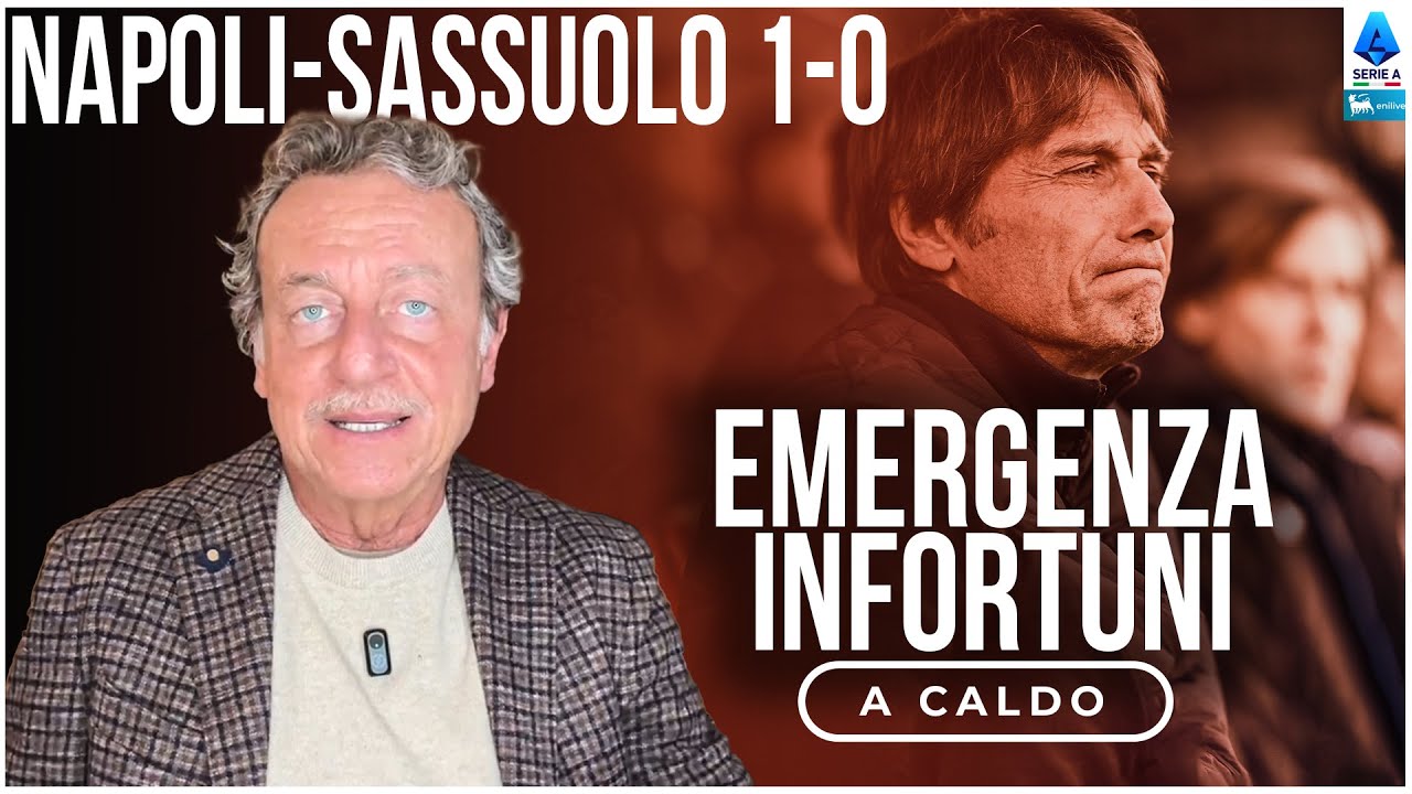 NAPOLI-SASSUOLO 1-0: CONTE VINCE, MA PERDE I PEZZI