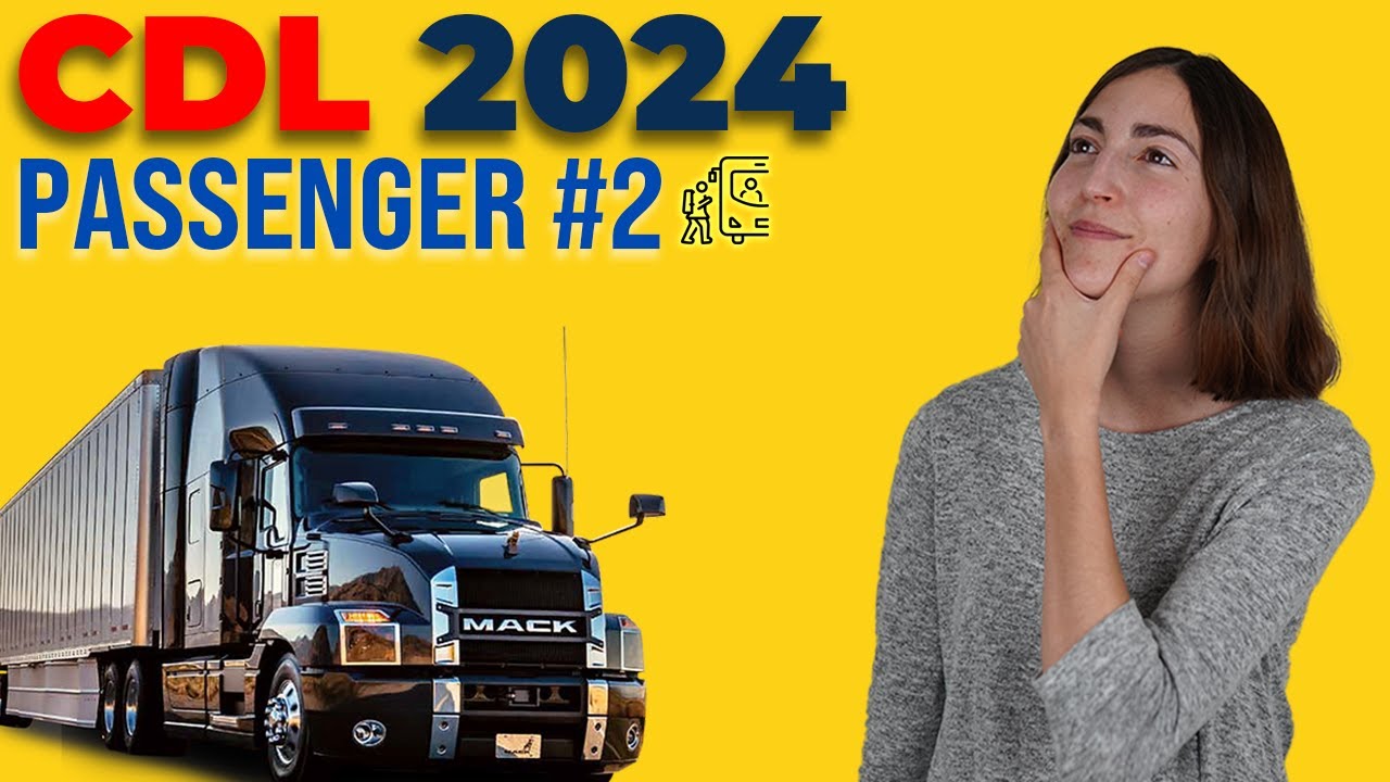 CDL Passenger Test 2 2024 (60 Questions with Explained Answers)