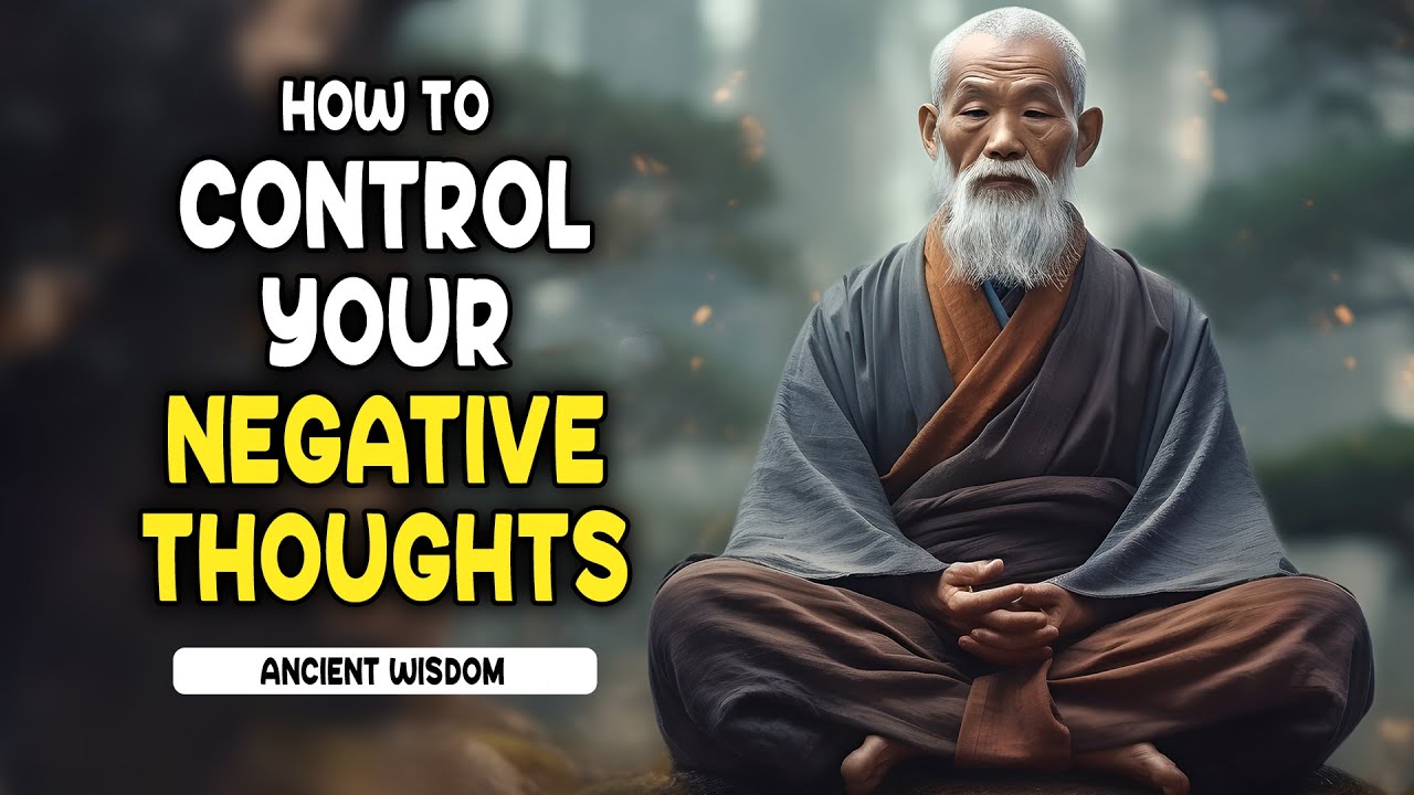 The mind-blowing ancient zen secret to Conquering Negative Thoughts