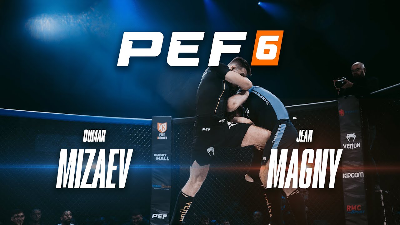 PEF 6  - Oumar MIZAEV vs Jean MAGNY