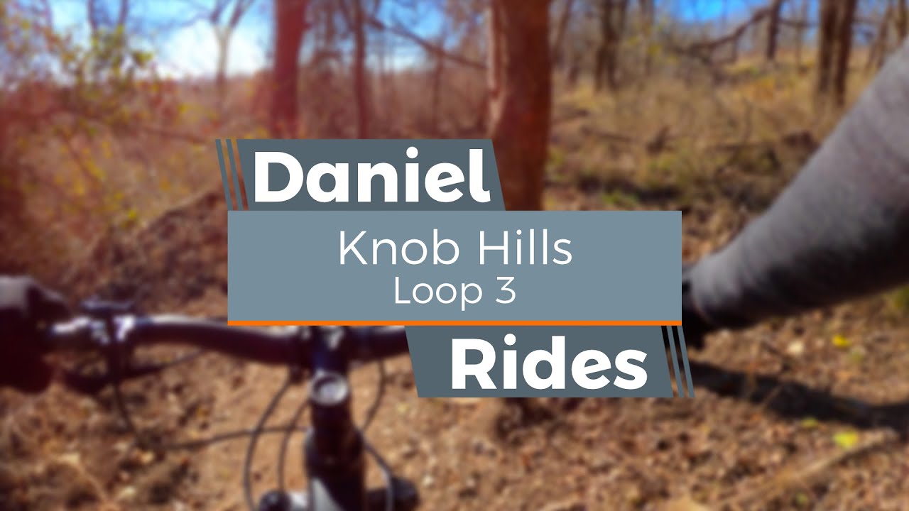 Loop 3 (2022) | Mountain Biking Knob Hills, Full Trail