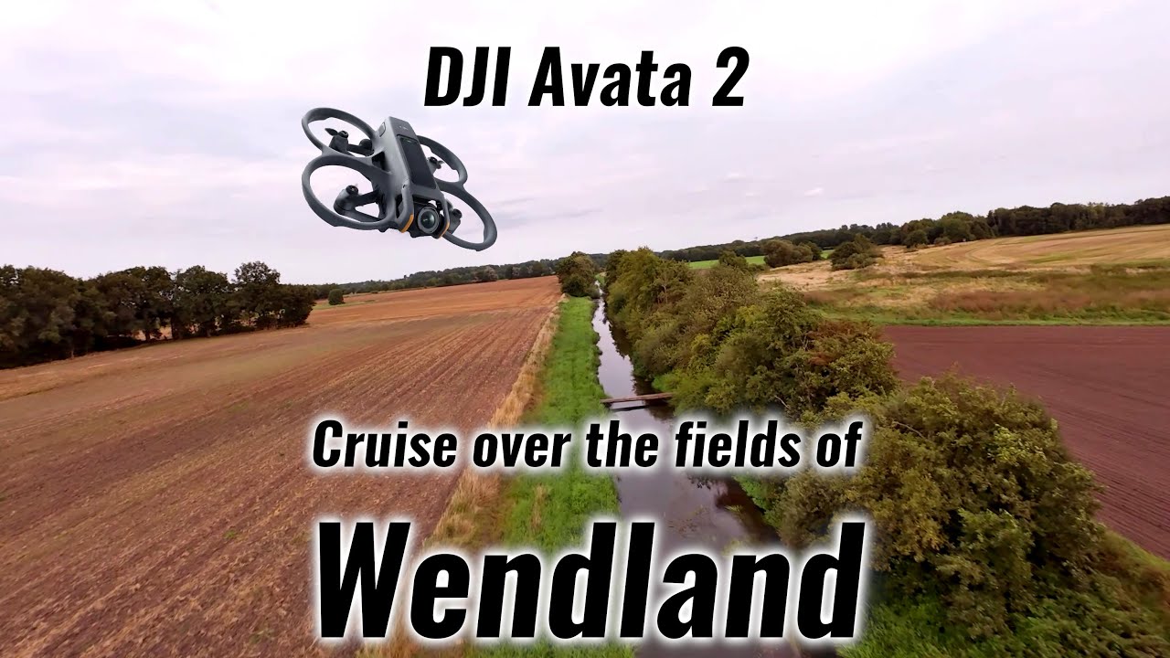 DJI Avata 2 - Cruise over the fields of Wendland