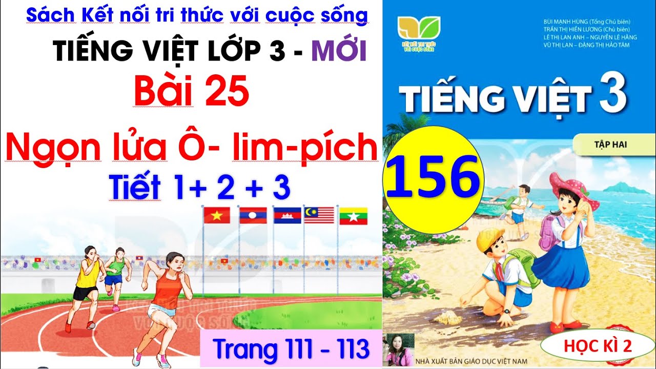 Bài 25 Ngọn lửa Ô lim pích | Tiết 1, 2, 3 |Tiếng Việt 3 Kết nối tri thức|Trang 111-113| Cô Thu| 