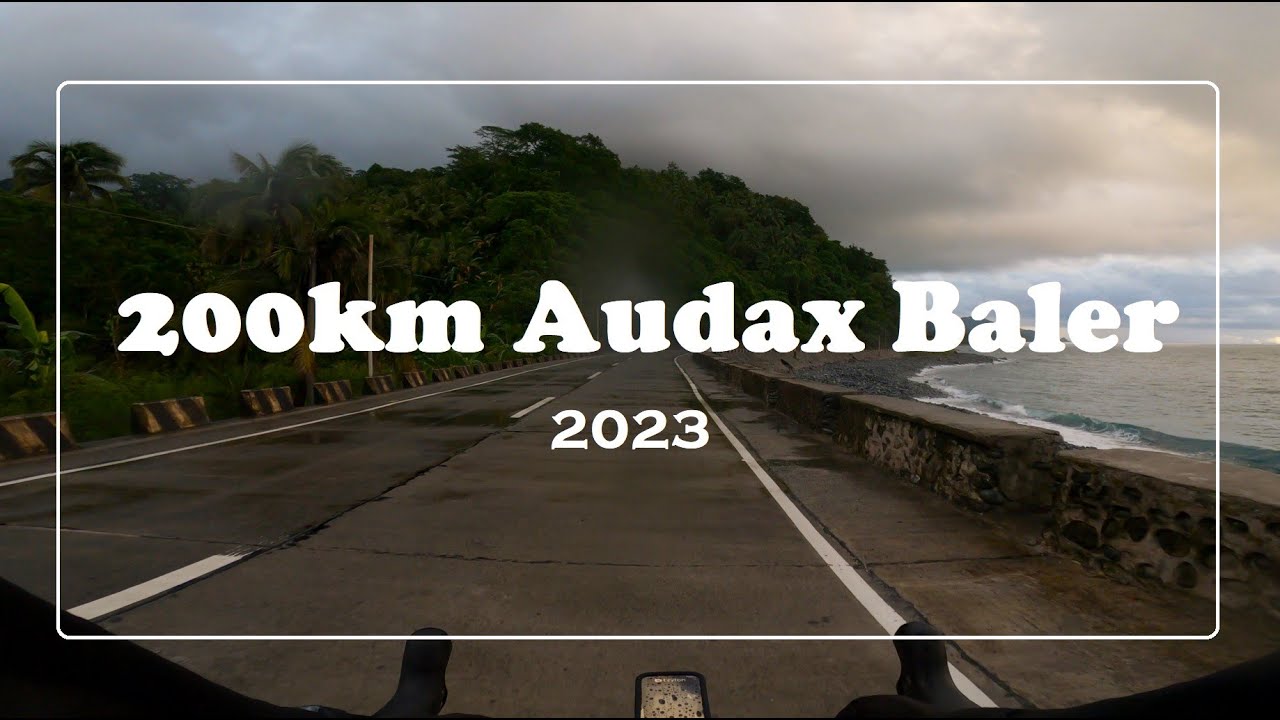200km Audax Baler Highlights
