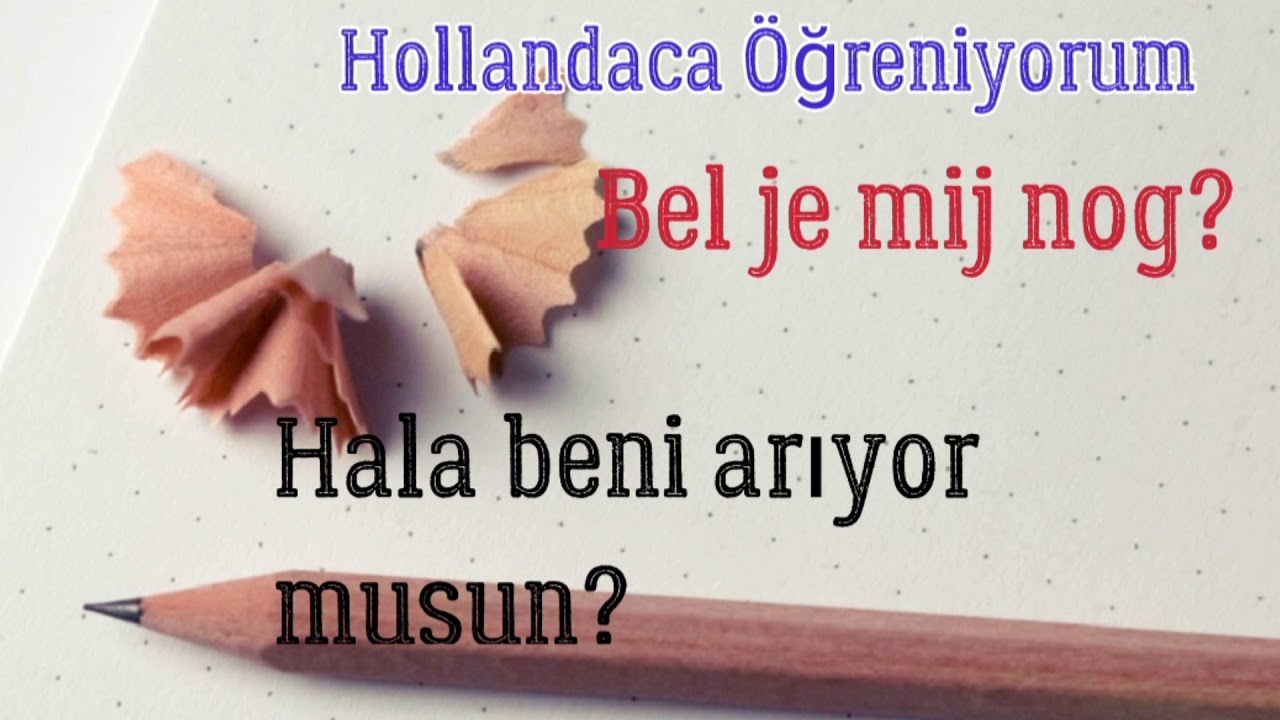 Hollandaca Öğreniyorum,Hollandaca Pratik Kolay Basit Cümleler,Hollandaca Günlük Konuşma Cümleleri