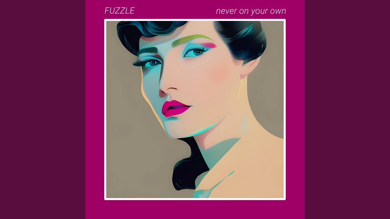 Never On Your Own
