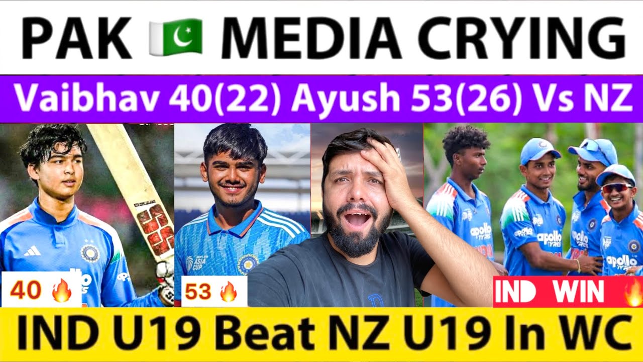 PAK Reaction Vaibhav Suryavanshi 40(22) Ayush 53(26) Vs NZ | IND U19 Beat NZ U19 In WC 2026