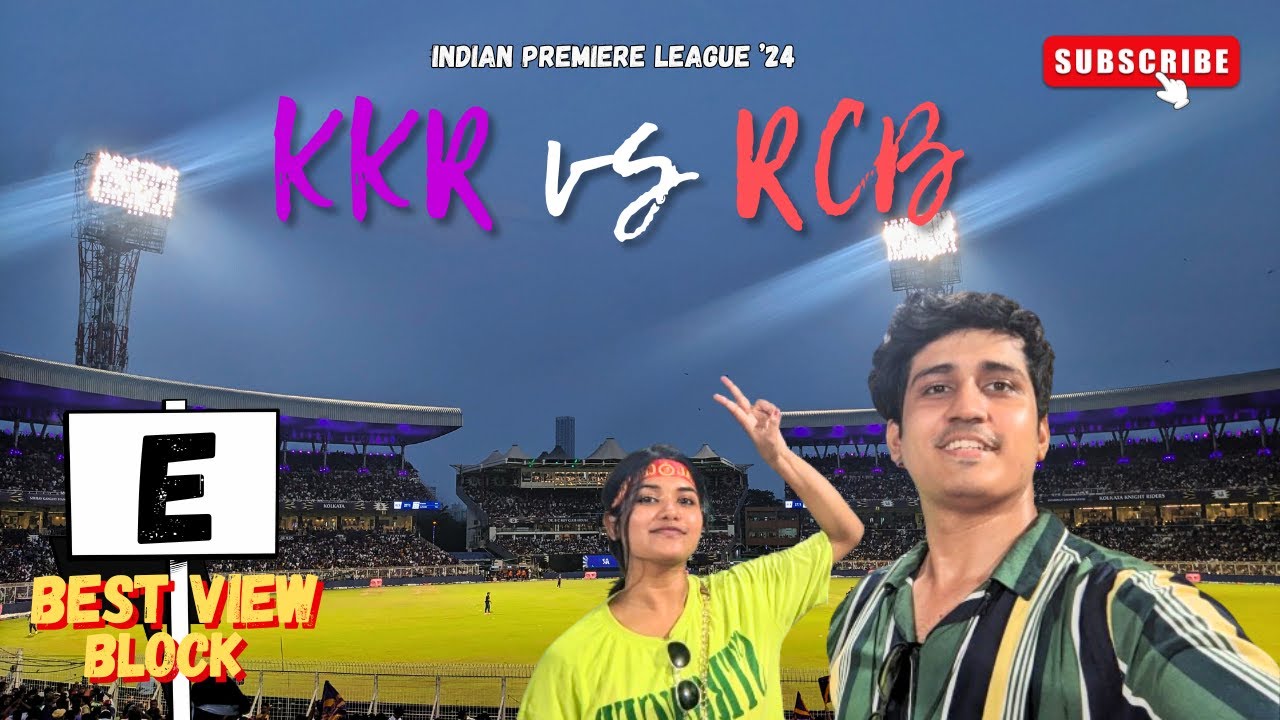 KKR vs RCB I Eden Gardens | E block view | Virat Kohli | TATA IPL 2024 | Kolkata Knight Riders