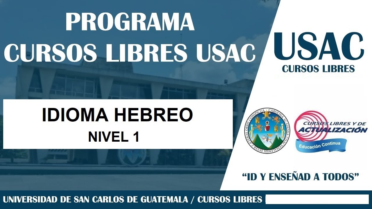 LECCION 6 - HEBREO 1 - CURSOS LIBRES UNIVERSITARIOS USAC - MIERCOLES 24/09/25 - 13:00PM