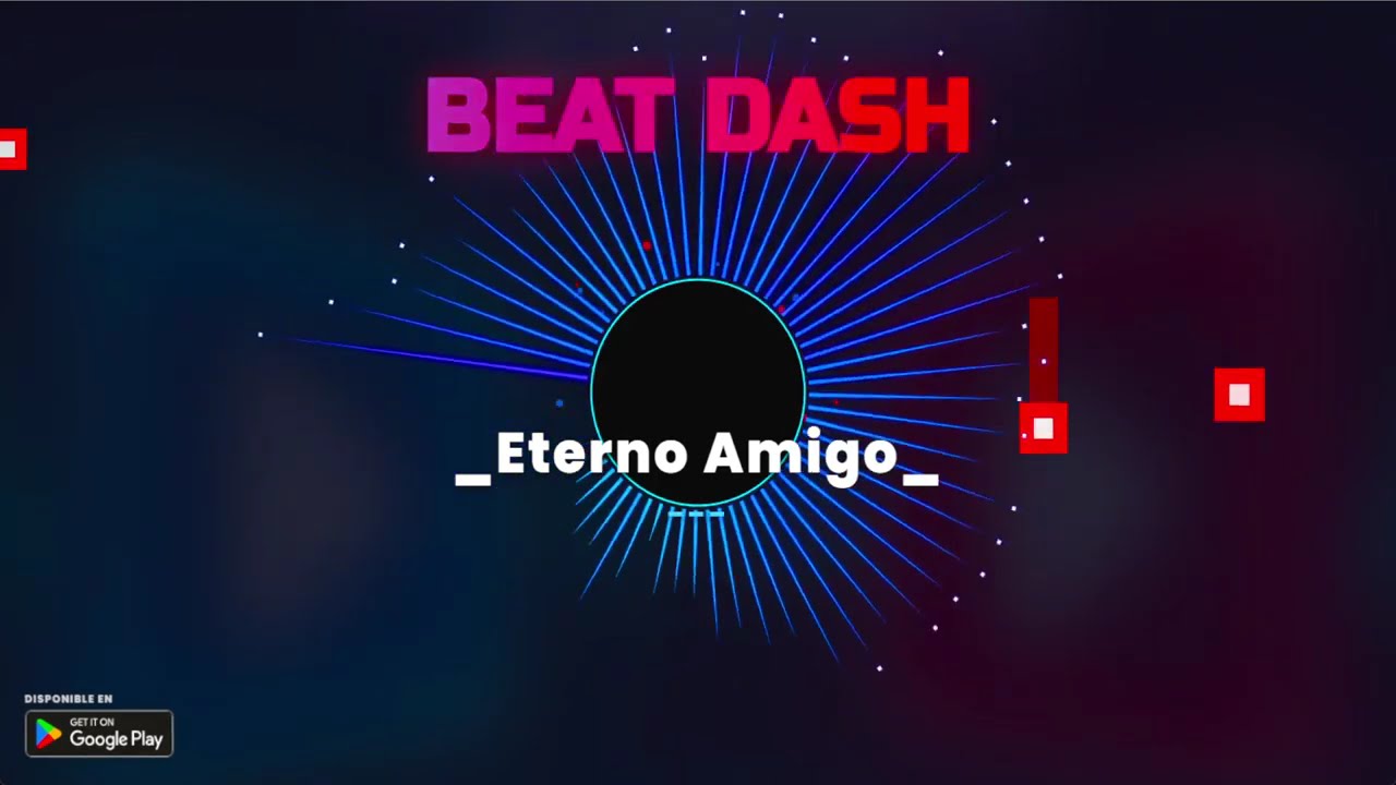 Eterno amigo - Beat Dash