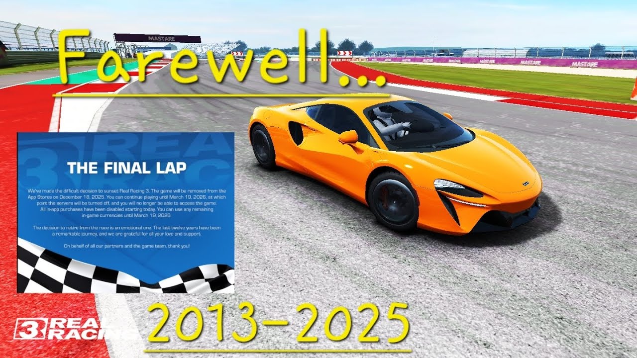 The Final Lap😭... | Real Racing 3 Farewell 2013-2025 | GOODBYE