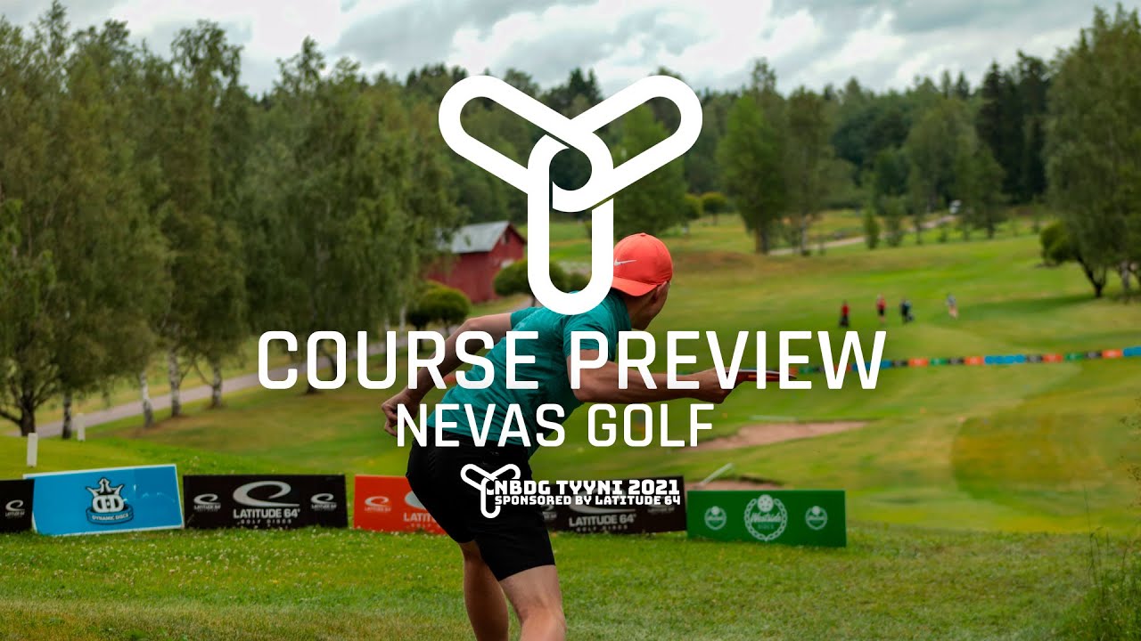 Tyyni 2021 Course Preview - Ramirent Nevas Golf