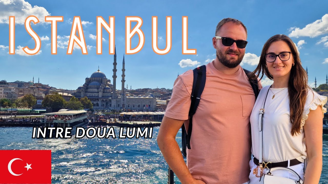 Cum ne-a furat ISTANBULUL INIMA si BANII din cont? Am platit cat NU FACE!