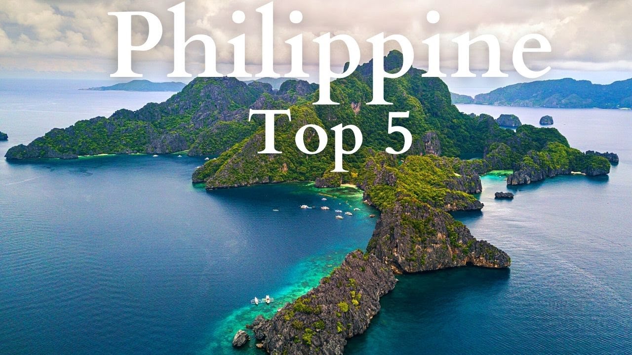 Top 5 Places to Visit in The Philippines - Travel Guide