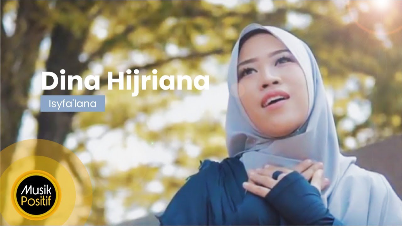 Dina Hijriana - Isyfa'lana (Music Video)