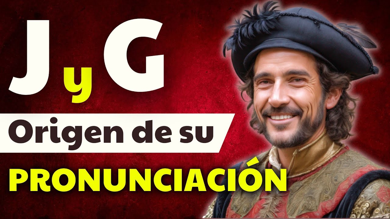 ¿Por qué J y G se pronuncian tan DIFERENTE en ESPAÑOL? - Documental