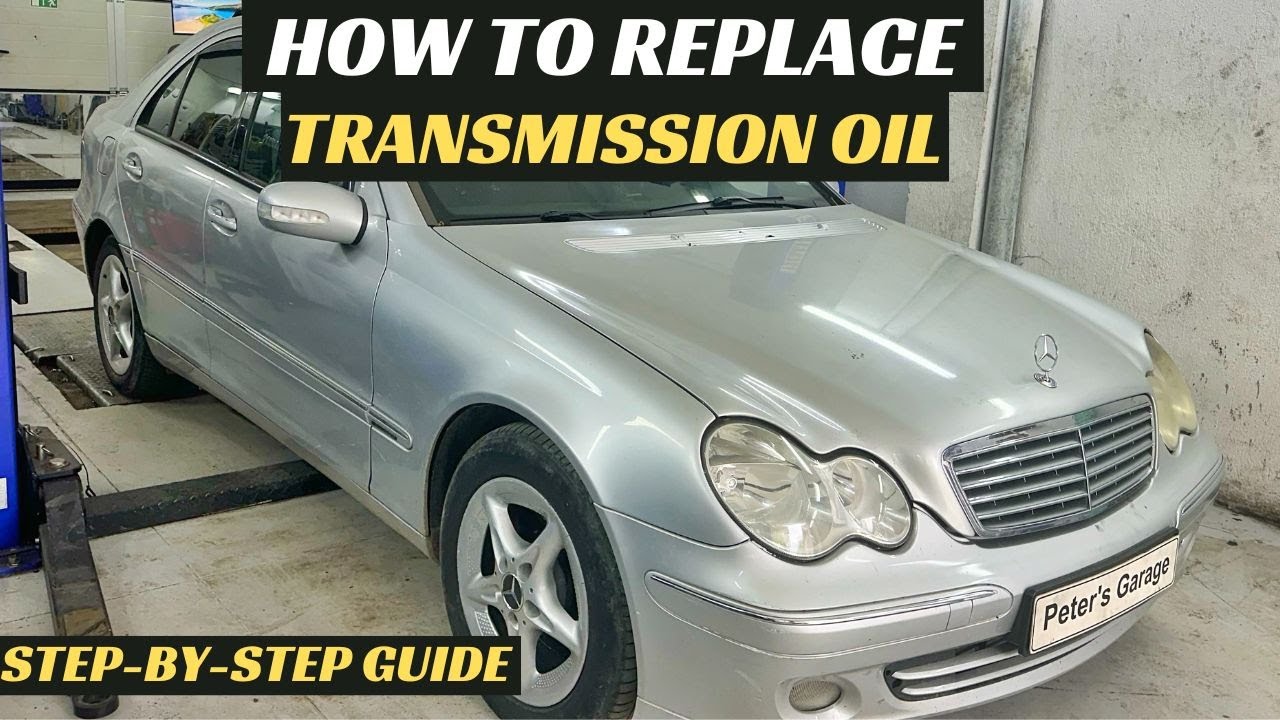 How to replace the Automatic Transmission Oil on Mercedes W203 722.6 5G-Tronic