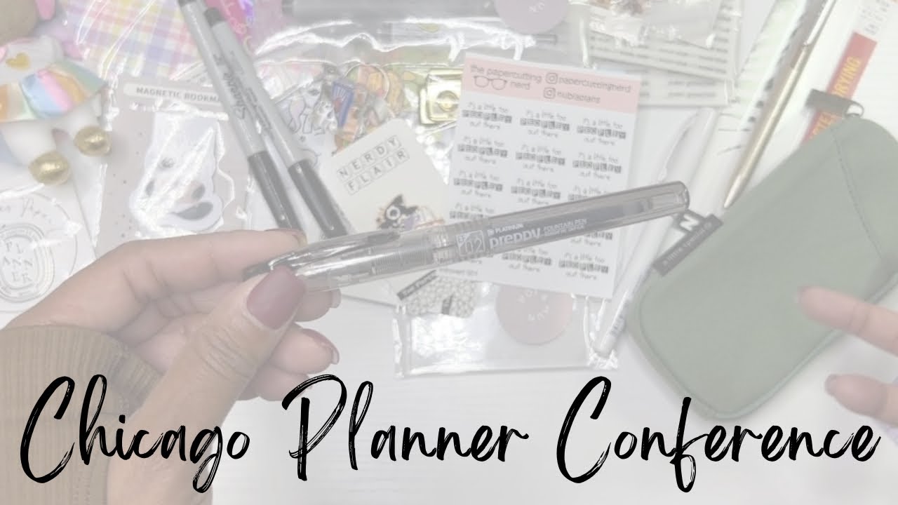 Chicago Planner Conference | Part 3 | What Did I Buy