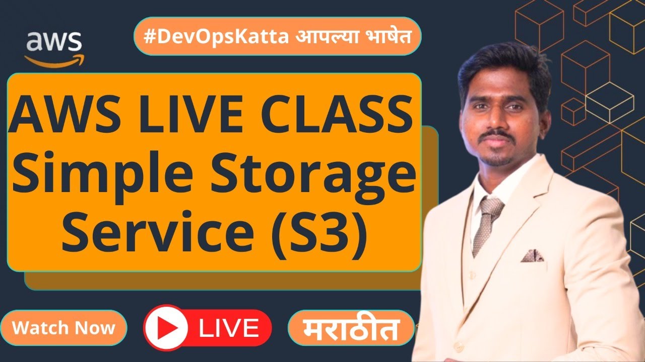 AWS Live Class In Marathi  | Simple Storage Service | S3 Buckets & Objects Lecture - 4
