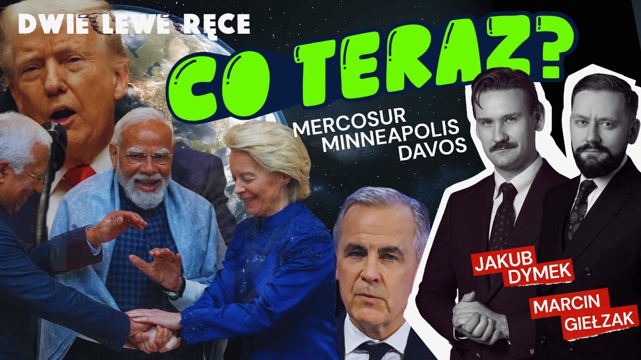 Coś się kończy, coś zaczyna? Trump vs Amerykanie, Carney vs Trump i Mercosur vs europrotekcjonizm