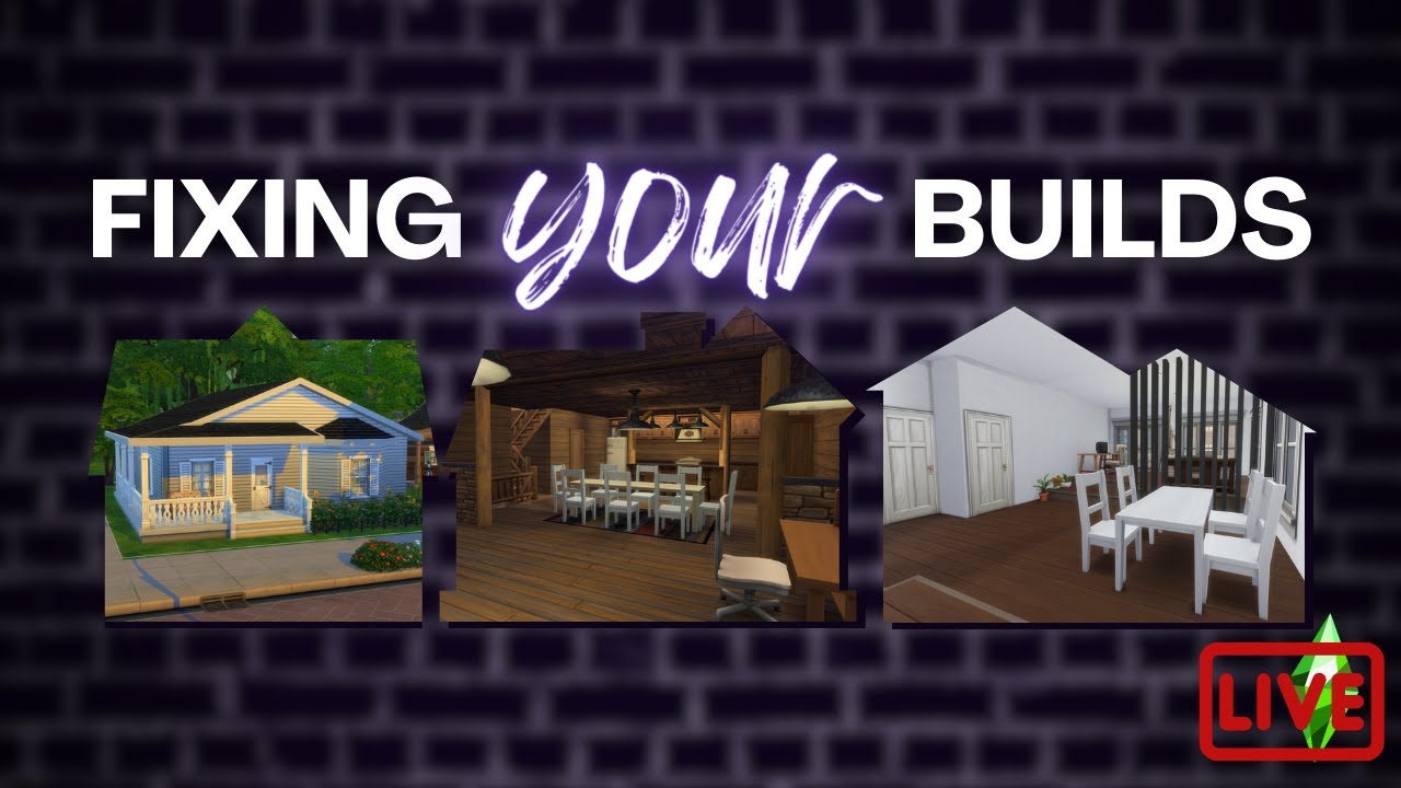 FIXING YOUR SIMS 4 BUILDS LIVE - Roofing, Landscaping, Floor Plans, and More #sahmhelplive S01E10