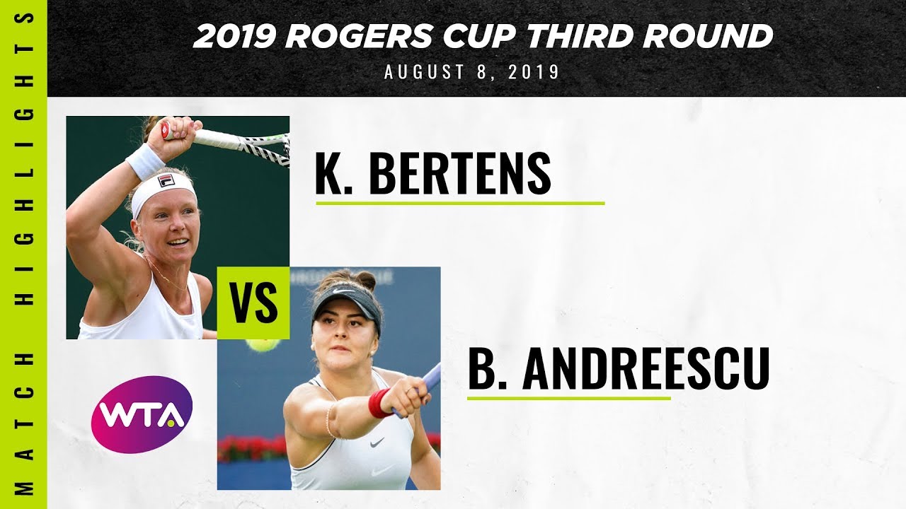 Bianca Andreescu vs. Kiki Bertens | 2019 Rogers Cup Third Round | WTA Highlights
