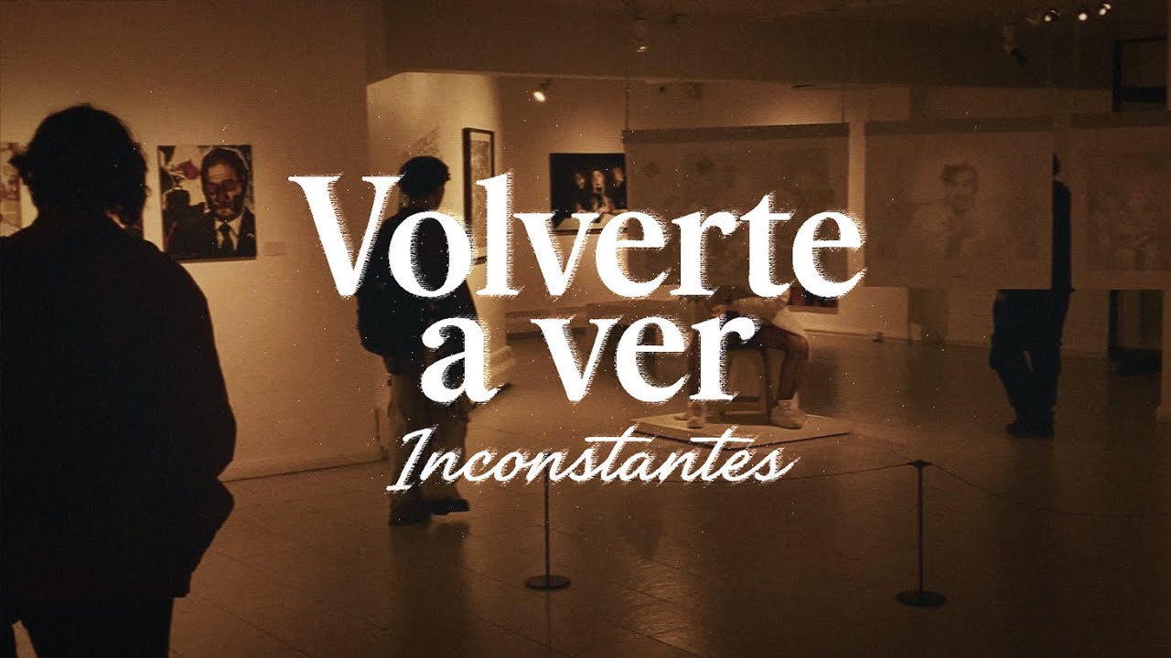 Inconstantes - Volverte a ver ft. Suidett (Video Oficial)