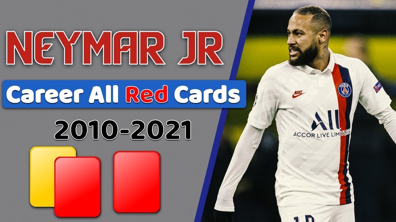 Neymar Jr Career All Red Cards 2010 - 2021