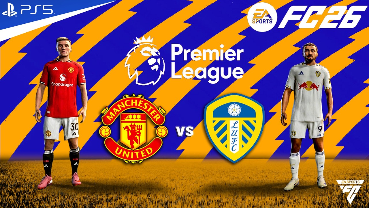 FC 26 - Manchester united vs Leeds united - Premier League Match - Authentic Gameplay | PS5™ 4K