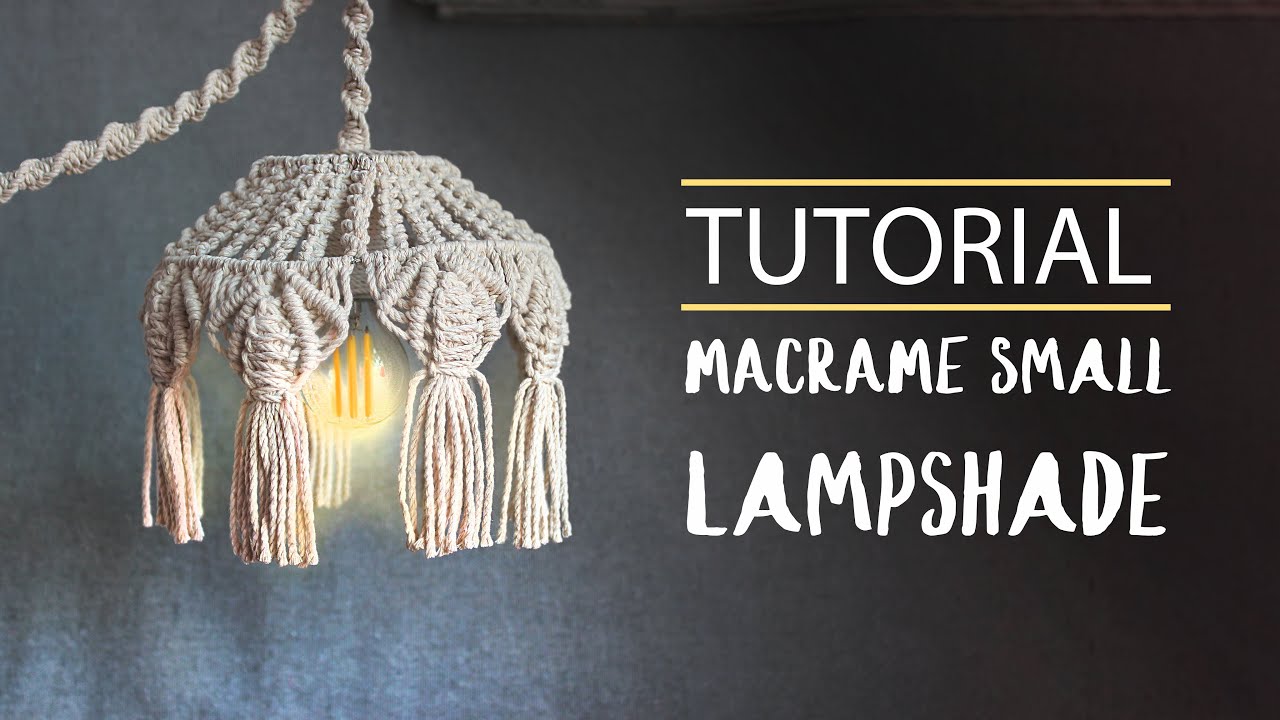 Tutorial Macrame small Lampshade / Easy DIY Home decor