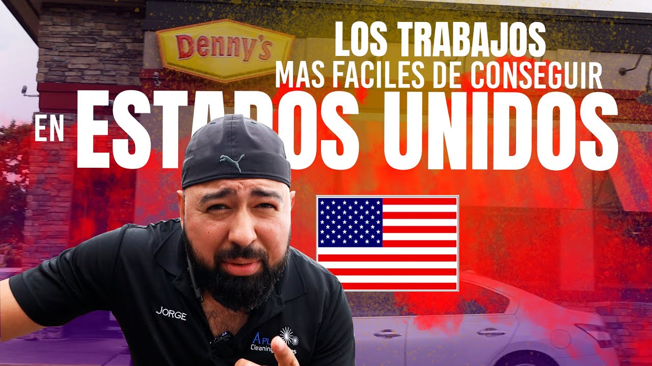 LOS EMPLEOS MAS FACILES DE OBTENER al llega a estados unidos