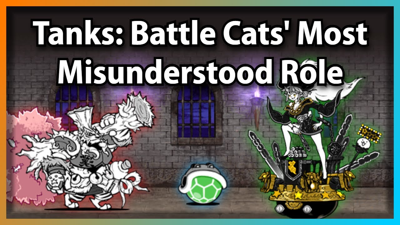 Tanks: Battle Cats' Most Misunderstood Role