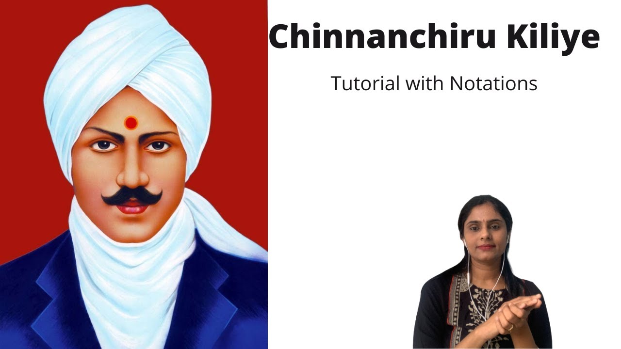 How to sing Chinnanchiru kiliye  with notations | Bharathiyar Song |