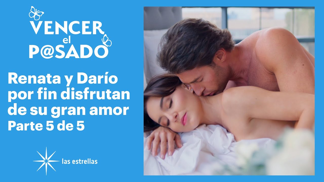 Vencer el pasado 5/5: Renata y Darío funden su amor | C-85