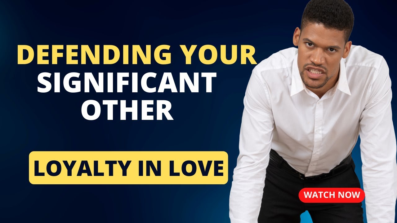 Protecting Your Love: How to Defend Your Partner in a Conflict