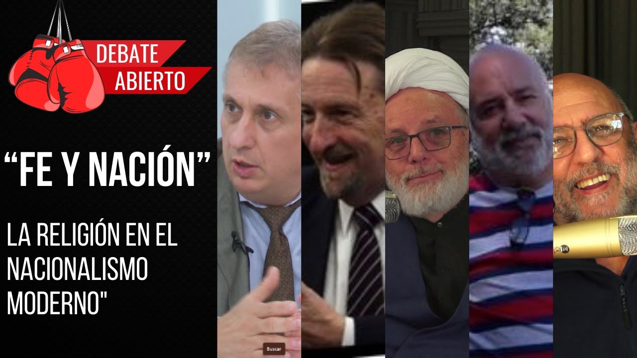 Debate abierto #4: Fe y Naci&oacute;n: La religi&oacute;n en el nacionalismo moderno