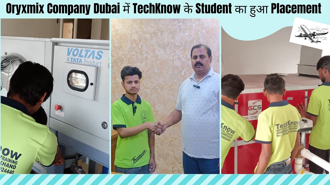 Oryxmix Company Dubai में TechKnow के Student का हुआ Placement | Best HVAC Institute in Jamshedpur
