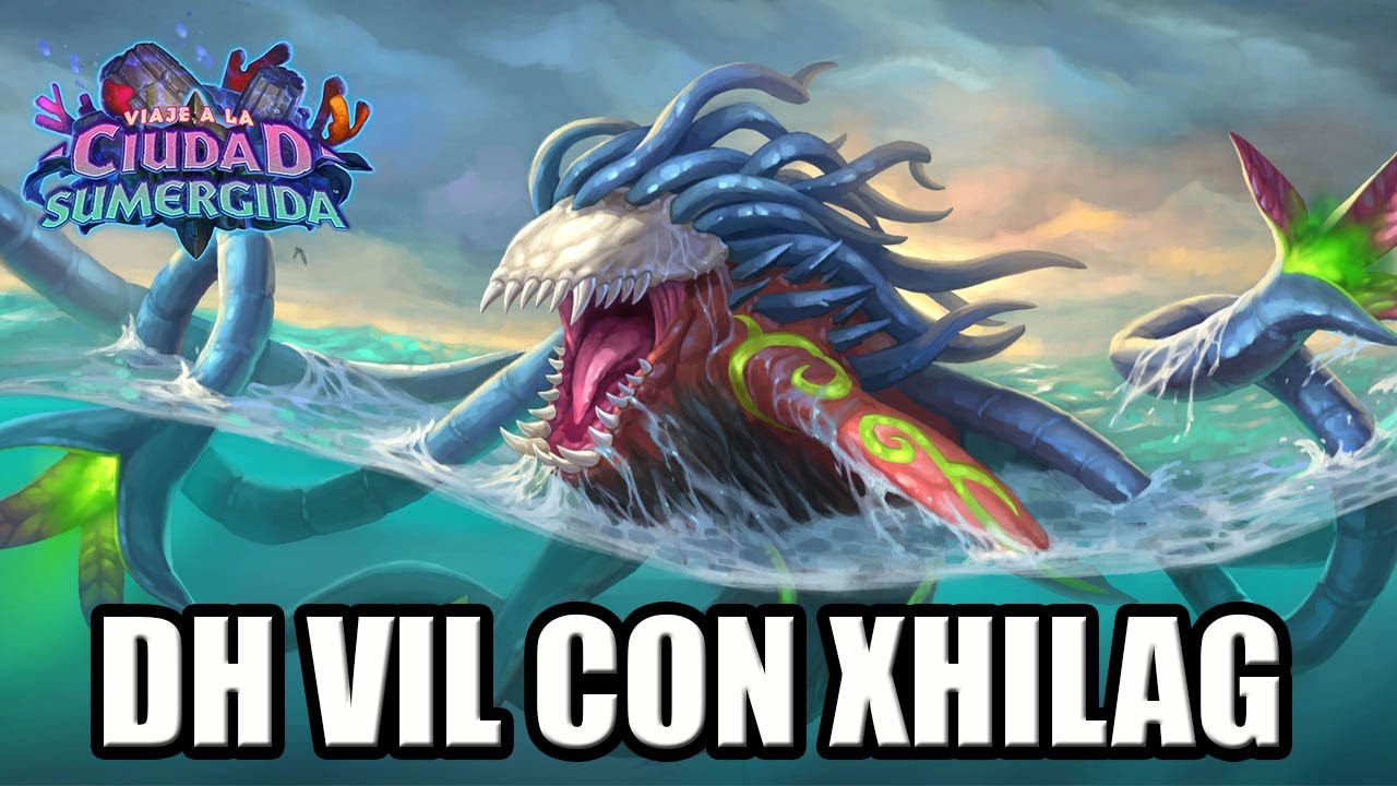 DH VIL con XHILAG | Hearthstone