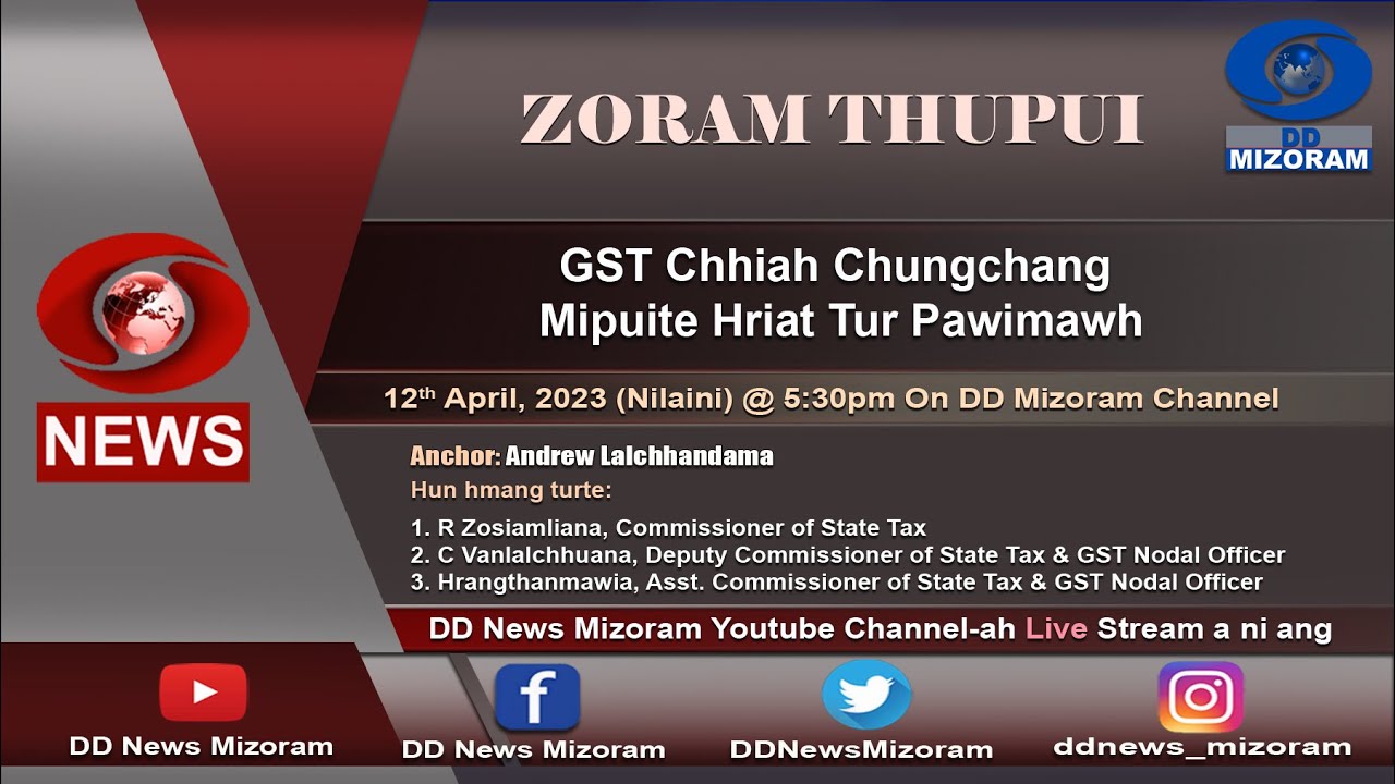 ZORAM THUPUI - GST chhiah chungchang mipuite hriattur pawimawh