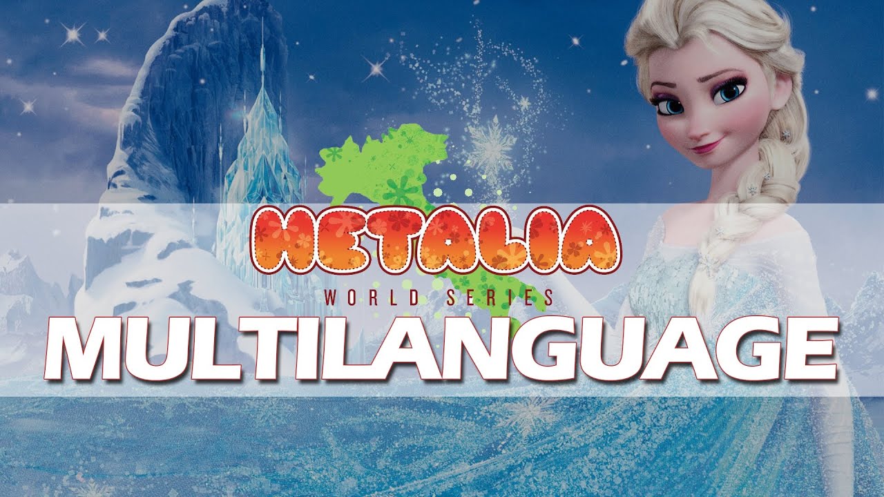 「APH」 Let It Go (Multilanguage)