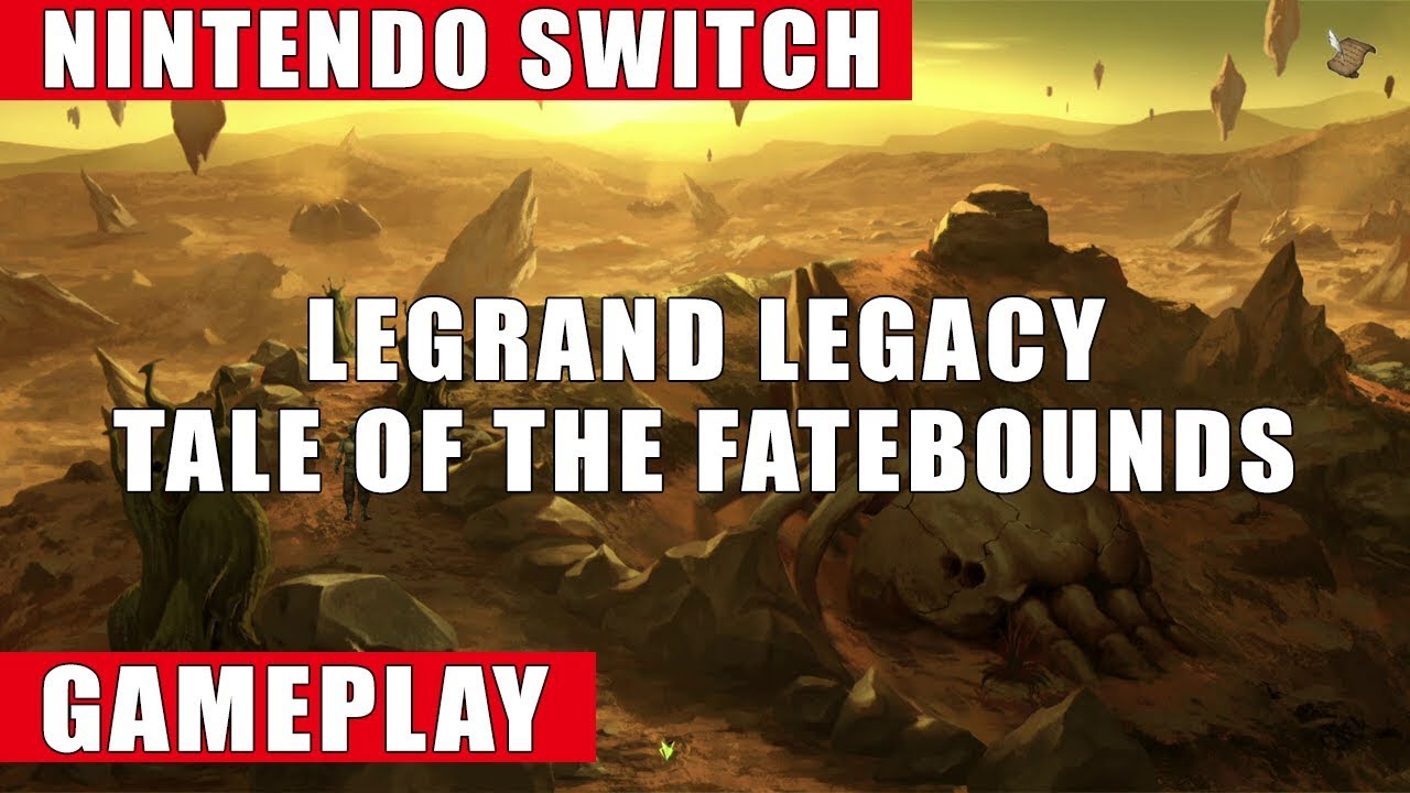Legrand Legacy: Tale of the Fatebounds Nintendo Switch Gameplay