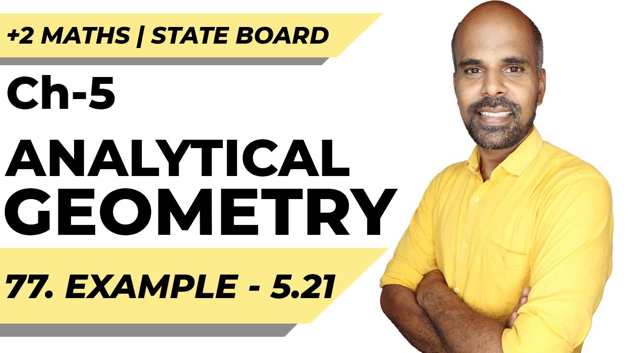+2 | example 5.21 | Analytical Geometry | Class 12 | State Board | ram maths