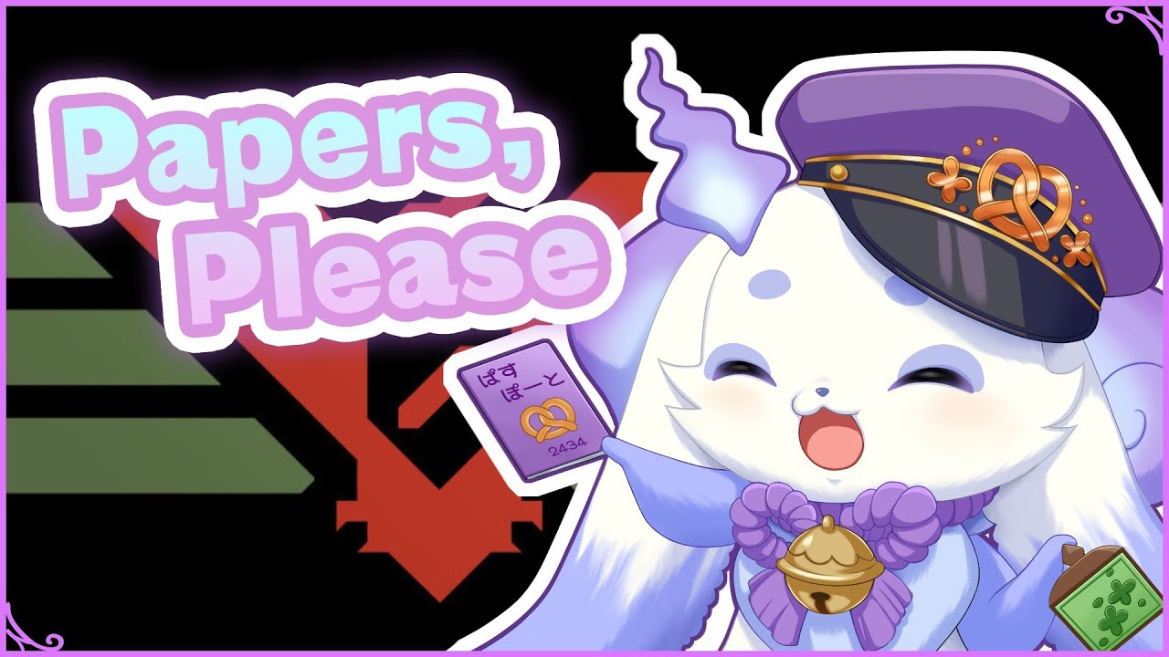 【Papers, Please】全然認めます！！いらっしゃいませ！！【ルンルン/にじさんじ】