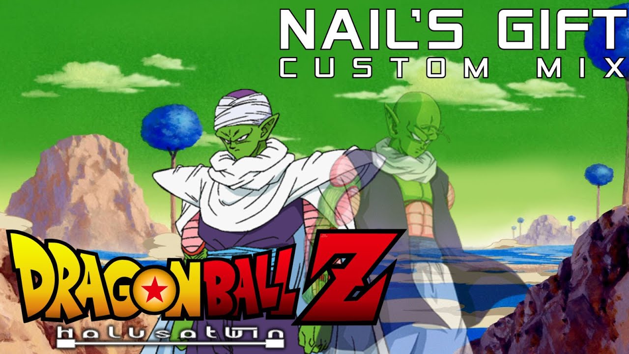 Dragon Ball Z: Nail's Gift [Custom Mix]