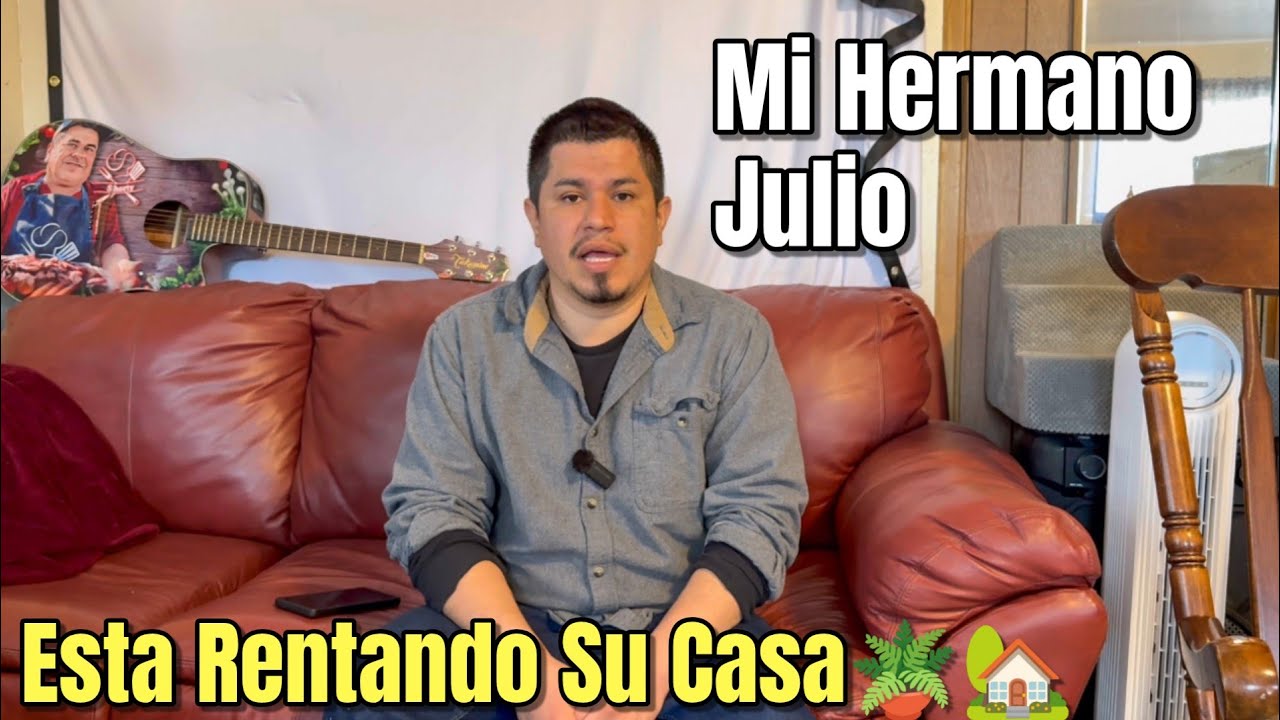 Mi Hermano Julio Renta Su Casa De 4 Recámaras Si Alguien Esta Interesado!