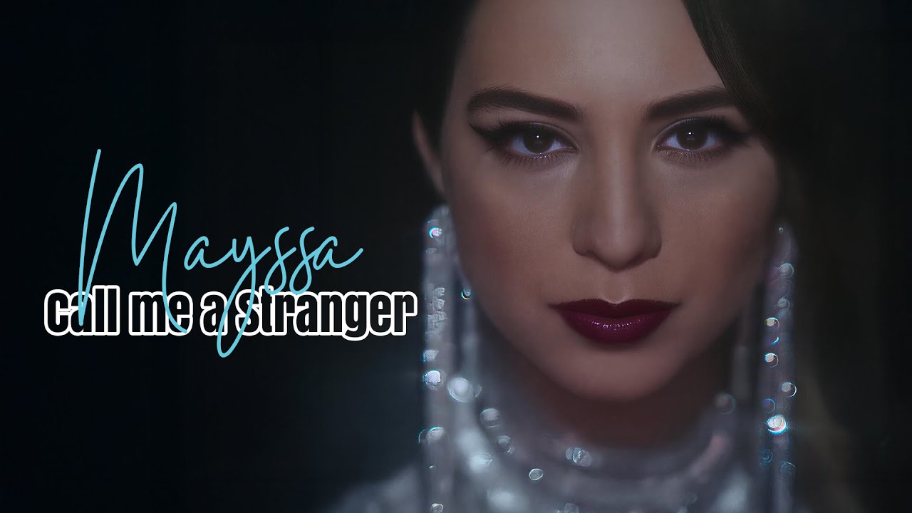 Mayssa - Call me a Stranger (Official Music Video)