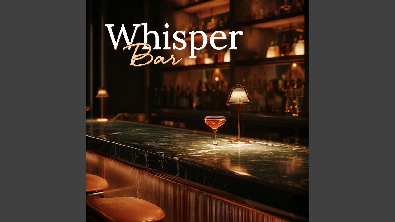 Whisper Bar