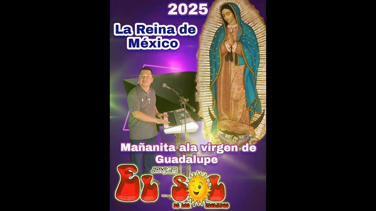 La Guadalupana Javier el Sol de los teclados 2025