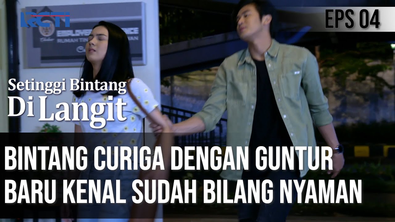 SETINGGI BINTANG DI LANGIT - Kaget!! Guntur Sangat Nyaman Kalau Dekat Bintang