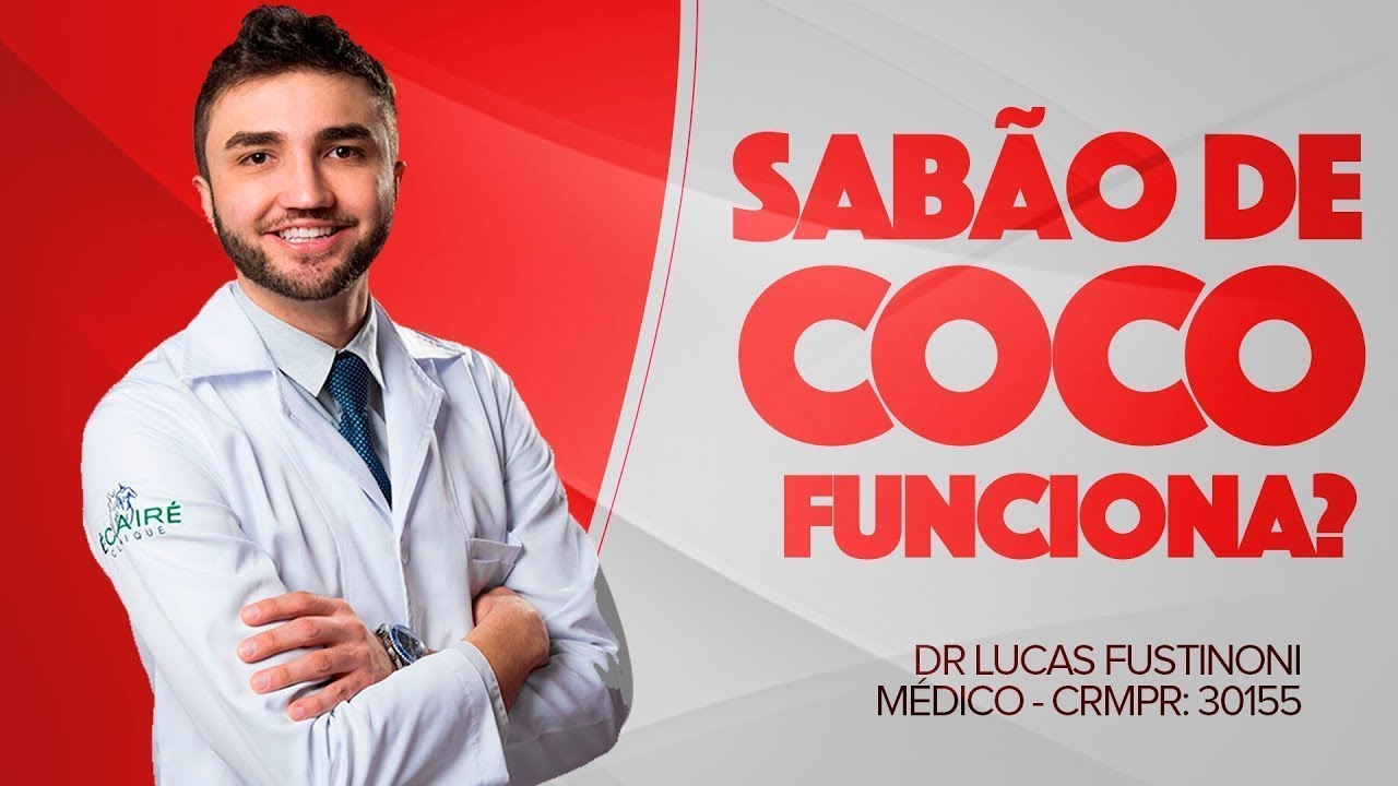 SABÃO DE COCO NOS CABELOS! - O QUE DIZ A CIÊNCIA?! - Dr Lucas Fustinoni - CRMPR 30155